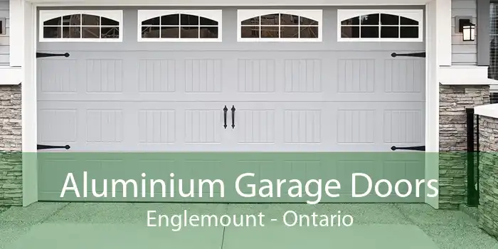 Aluminium Garage Doors Englemount - Ontario