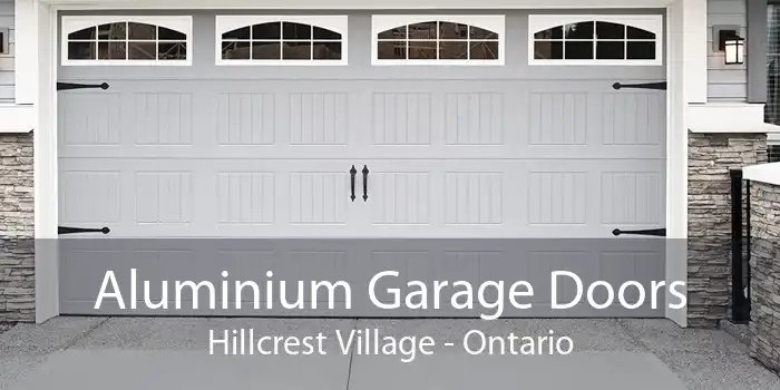 Aluminium Garage Doors Hillcrest Village - Ontario
