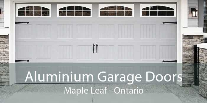 Aluminium Garage Doors Maple Leaf - Ontario