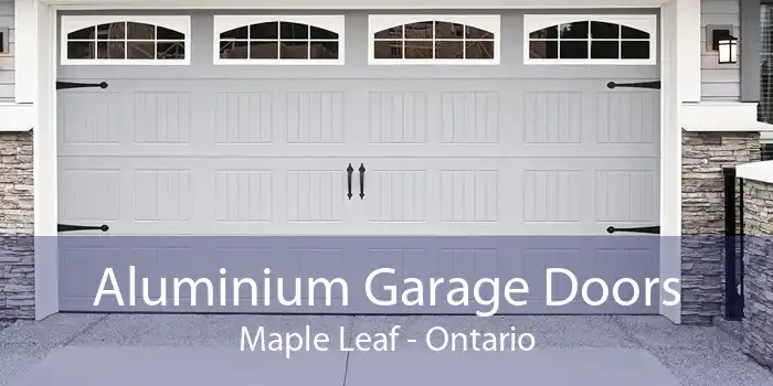 Aluminium Garage Doors Maple Leaf - Ontario