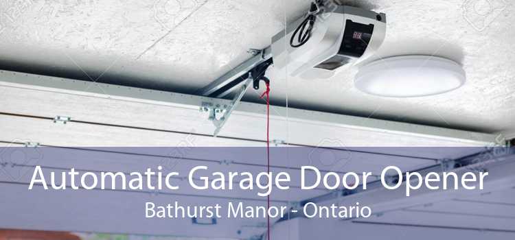 Automatic Garage Door Opener Bathurst Manor - Ontario
