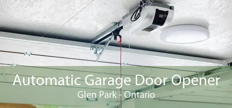 Automatic Garage Door Opener Glen Park - Ontario