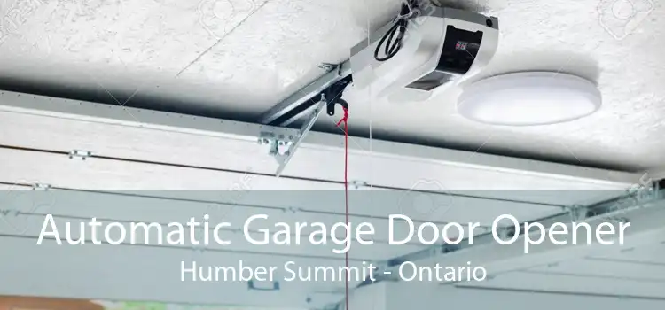 Automatic Garage Door Opener Humber Summit - Ontario