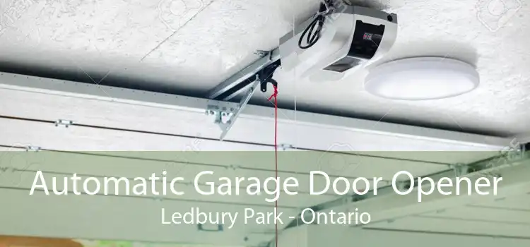Automatic Garage Door Opener Ledbury Park - Ontario