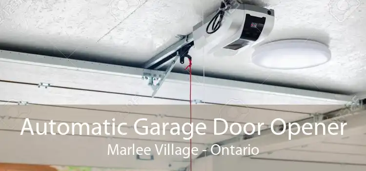 Automatic Garage Door Opener Marlee Village - Ontario