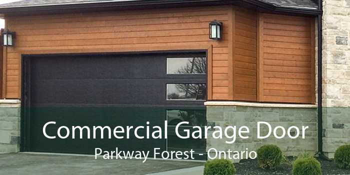 Commercial Garage Door Parkway Forest - Ontario