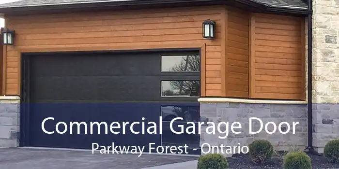 Commercial Garage Door Parkway Forest - Ontario