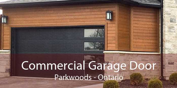 Commercial Garage Door Parkwoods - Ontario