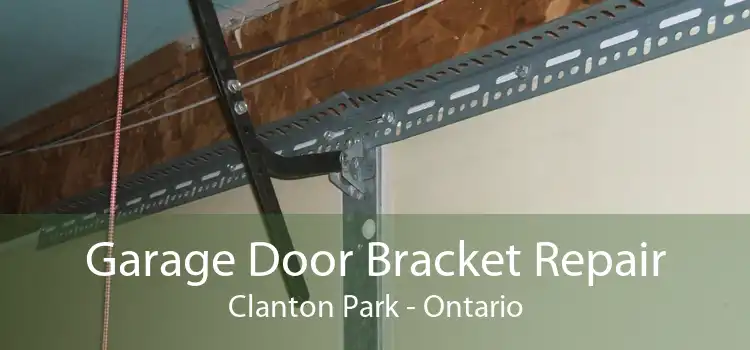 Garage Door Bracket Repair Clanton Park - Ontario