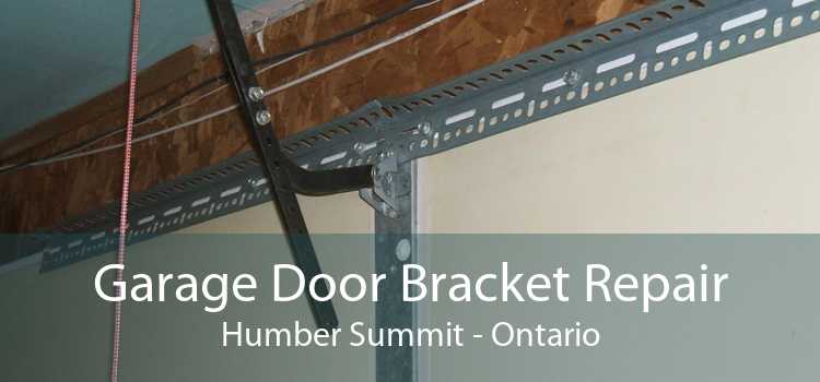 Garage Door Bracket Repair Humber Summit - Ontario
