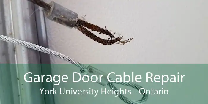 Garage Door Cable Repair York University Heights - Ontario