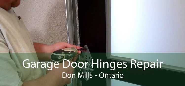 Garage Door Hinges Repair Don Mills - Ontario