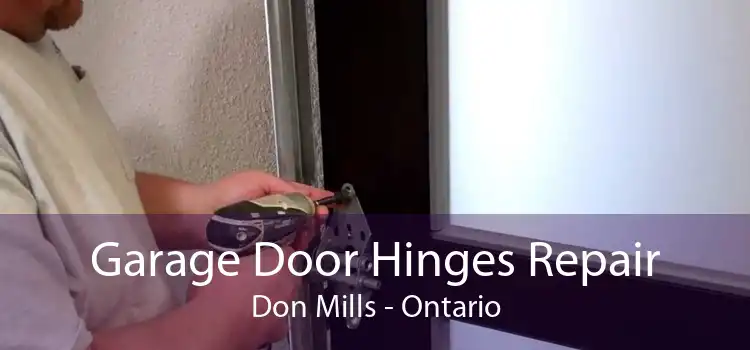 Garage Door Hinges Repair Don Mills - Ontario
