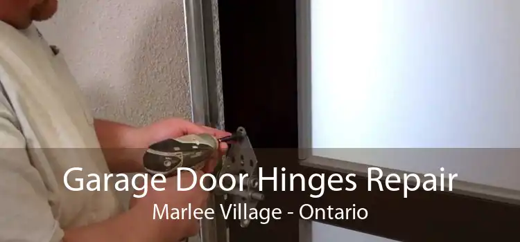 Garage Door Hinges Repair Marlee Village - Ontario