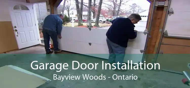 Garage Door Installation Bayview Woods - Ontario