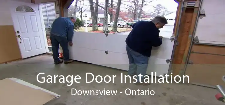 Garage Door Installation Downsview - Ontario