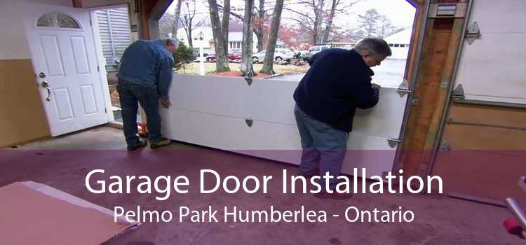Garage Door Installation Pelmo Park Humberlea - Ontario