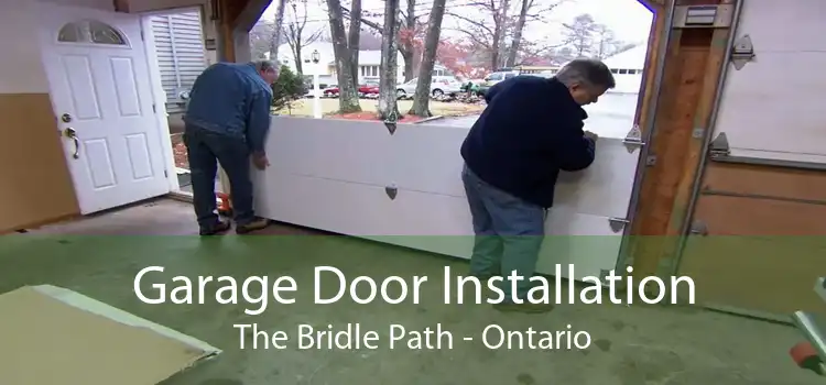 Garage Door Installation The Bridle Path - Ontario