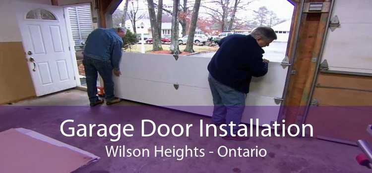 Garage Door Installation Wilson Heights - Ontario