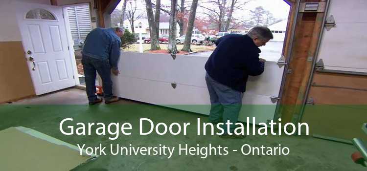 Garage Door Installation York University Heights - Ontario