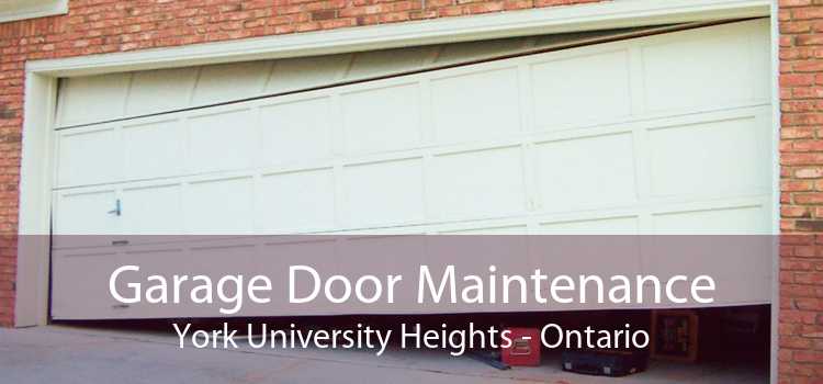 Garage Door Maintenance York University Heights - Ontario