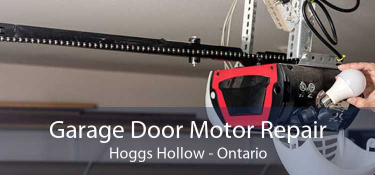 Garage Door Motor Repair Hoggs Hollow - Ontario