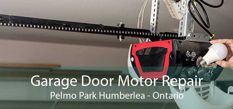 Garage Door Motor Repair Pelmo Park Humberlea - Ontario