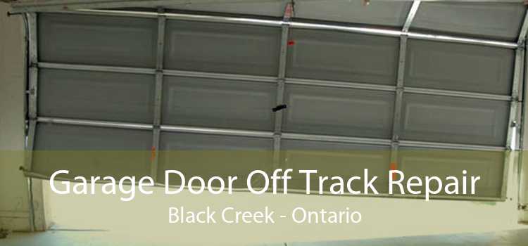 Garage Door Off Track Repair Black Creek - Ontario