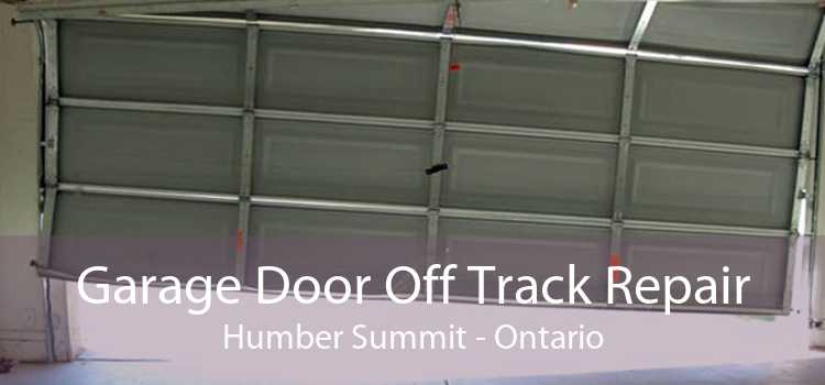 Garage Door Off Track Repair Humber Summit - Ontario