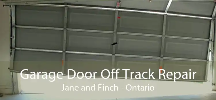 Garage Door Off Track Repair Jane and Finch - Ontario