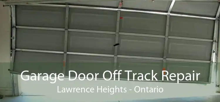 Garage Door Off Track Repair Lawrence Heights - Ontario