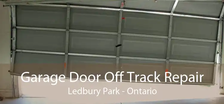 Garage Door Off Track Repair Ledbury Park - Ontario