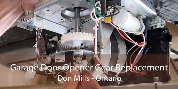 Garage Door Opener Gear Replacement Don Mills - Ontario