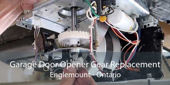 Garage Door Opener Gear Replacement Englemount - Ontario
