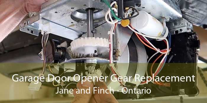 Garage Door Opener Gear Replacement Jane and Finch - Ontario