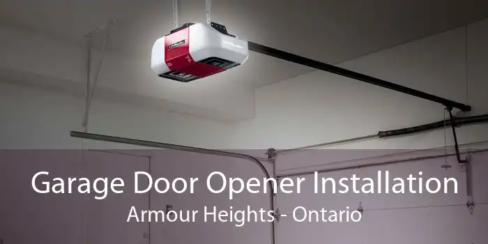 Garage Door Opener Installation Armour Heights - Ontario