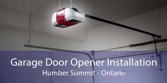 Garage Door Opener Installation Humber Summit - Ontario