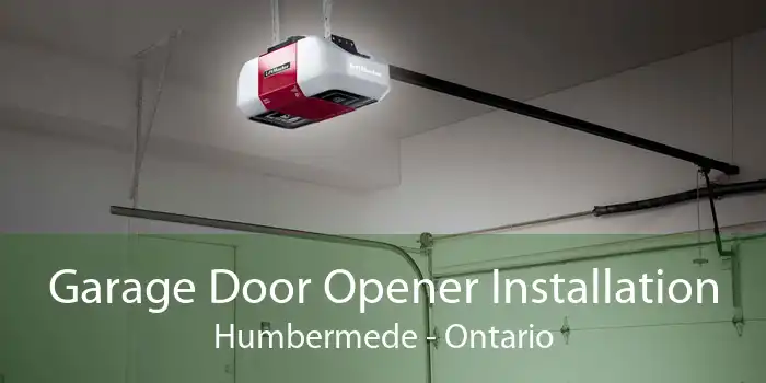 Garage Door Opener Installation Humbermede - Ontario