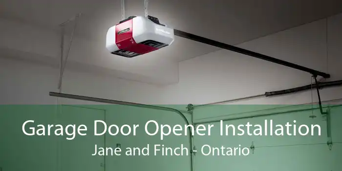 Garage Door Opener Installation Jane and Finch - Ontario