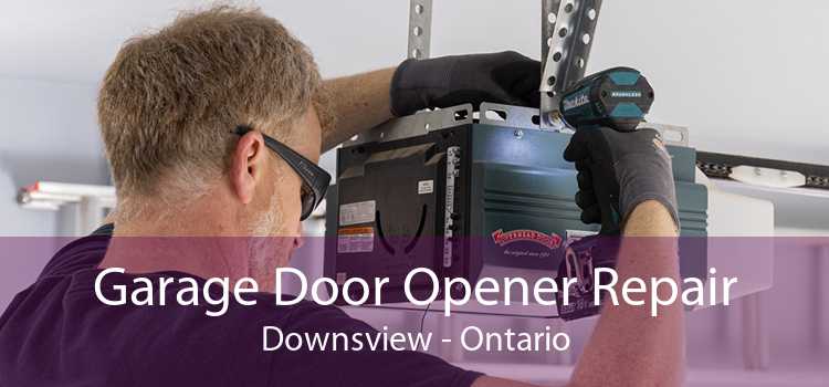 Garage Door Opener Repair Downsview - Ontario