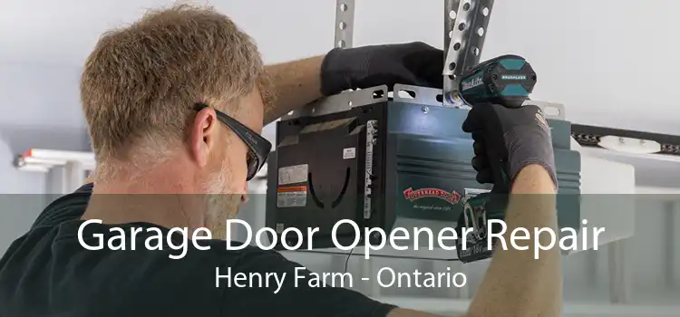 Garage Door Opener Repair Henry Farm - Ontario
