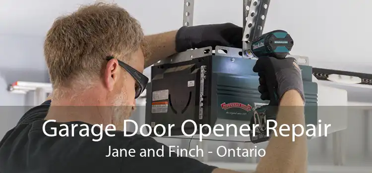 Garage Door Opener Repair Jane and Finch - Ontario