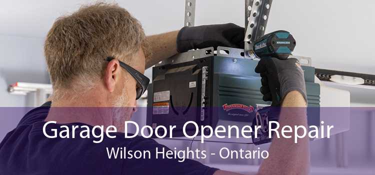 Garage Door Opener Repair Wilson Heights - Ontario