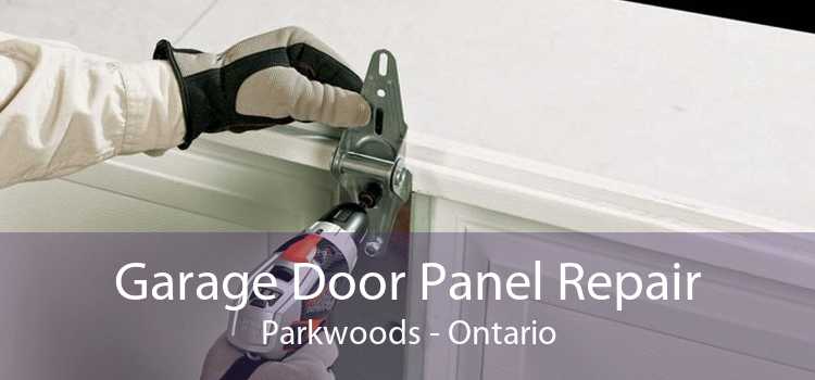 Garage Door Panel Repair Parkwoods - Ontario