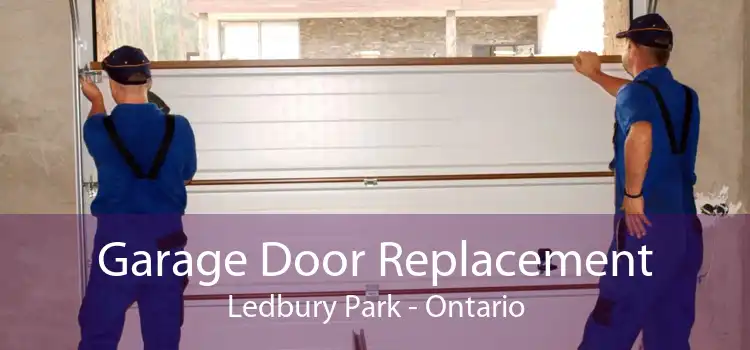 Garage Door Replacement Ledbury Park - Ontario