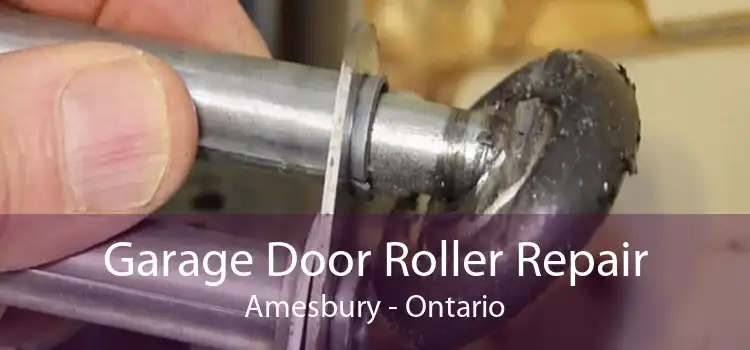 Garage Door Roller Repair Amesbury - Ontario