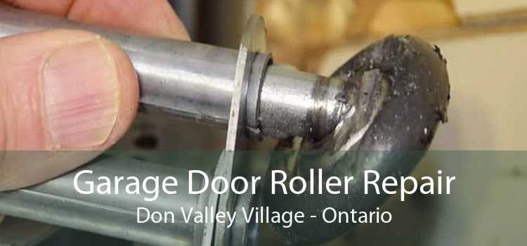 Garage Door Roller Repair Don Valley Village - Ontario