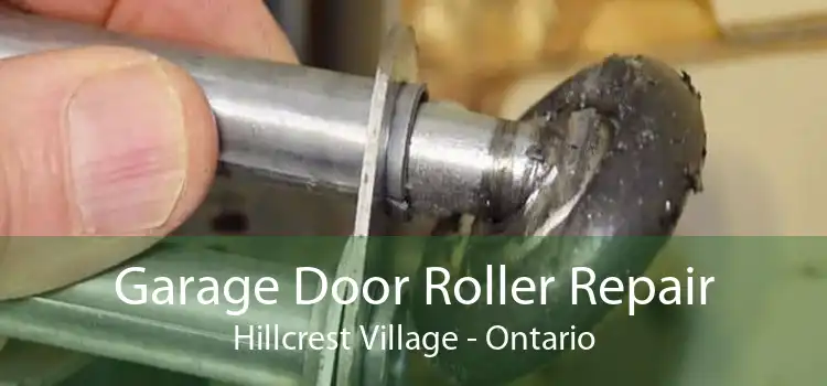 Garage Door Roller Repair Hillcrest Village - Ontario