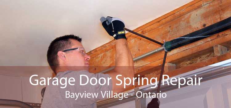Garage Door Spring Repair Bayview Village - Ontario