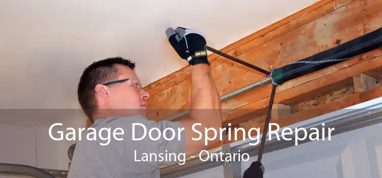 Garage Door Spring Repair Lansing - Ontario